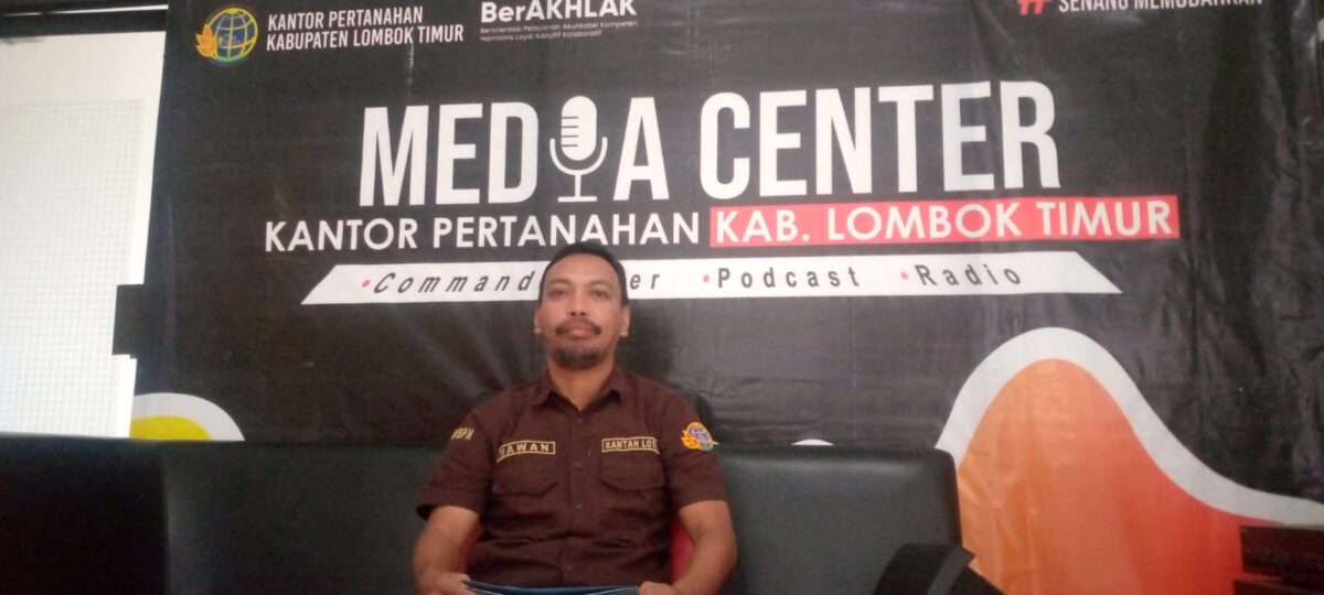 Program PTSL oleh BPN Lotim berkurang akibat Pengurangan Anggaran